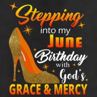 Stepping Into My June Birthday With God's Grace And Mercy Golf Towel