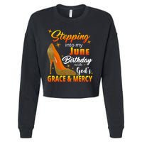 Stepping Into My June Birthday With God's Grace And Mercy Cropped Pullover Crew
