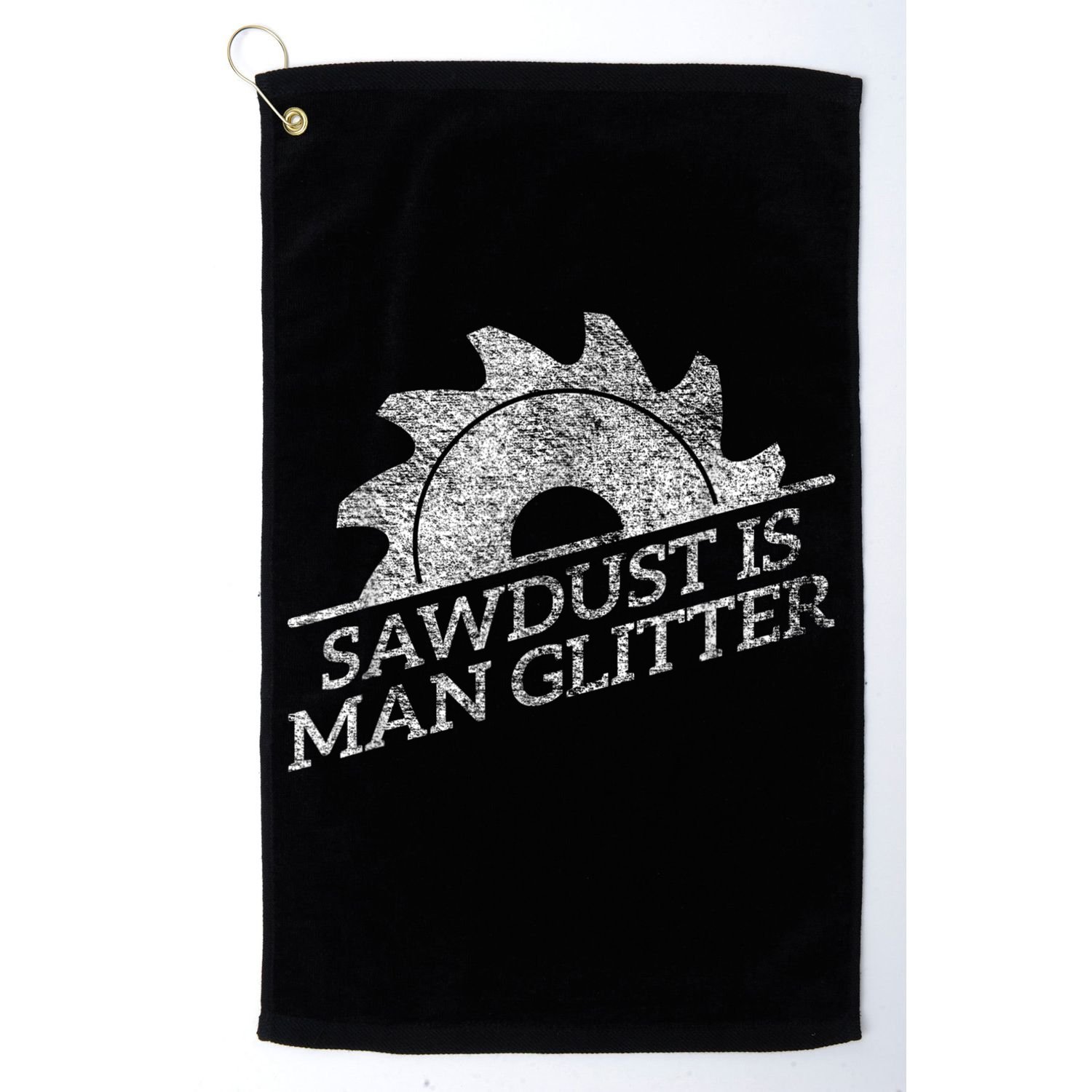 SAWDUST IS MAN GLITTER LUMBERJACK WOOD WORKER CARPENTER Golf Towel