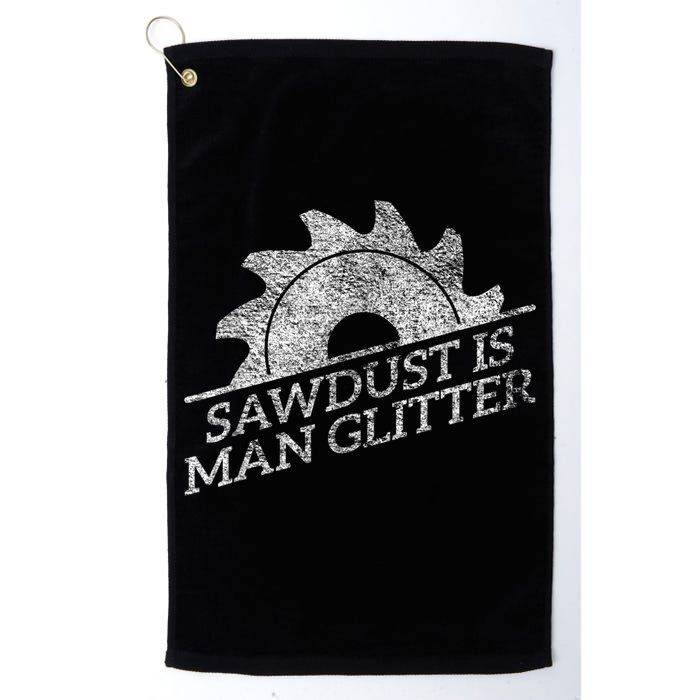 SAWDUST IS MAN GLITTER LUMBERJACK WOOD WORKER CARPENTER Golf Towel