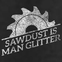 SAWDUST IS MAN GLITTER LUMBERJACK WOOD WORKER CARPENTER Golf Towel