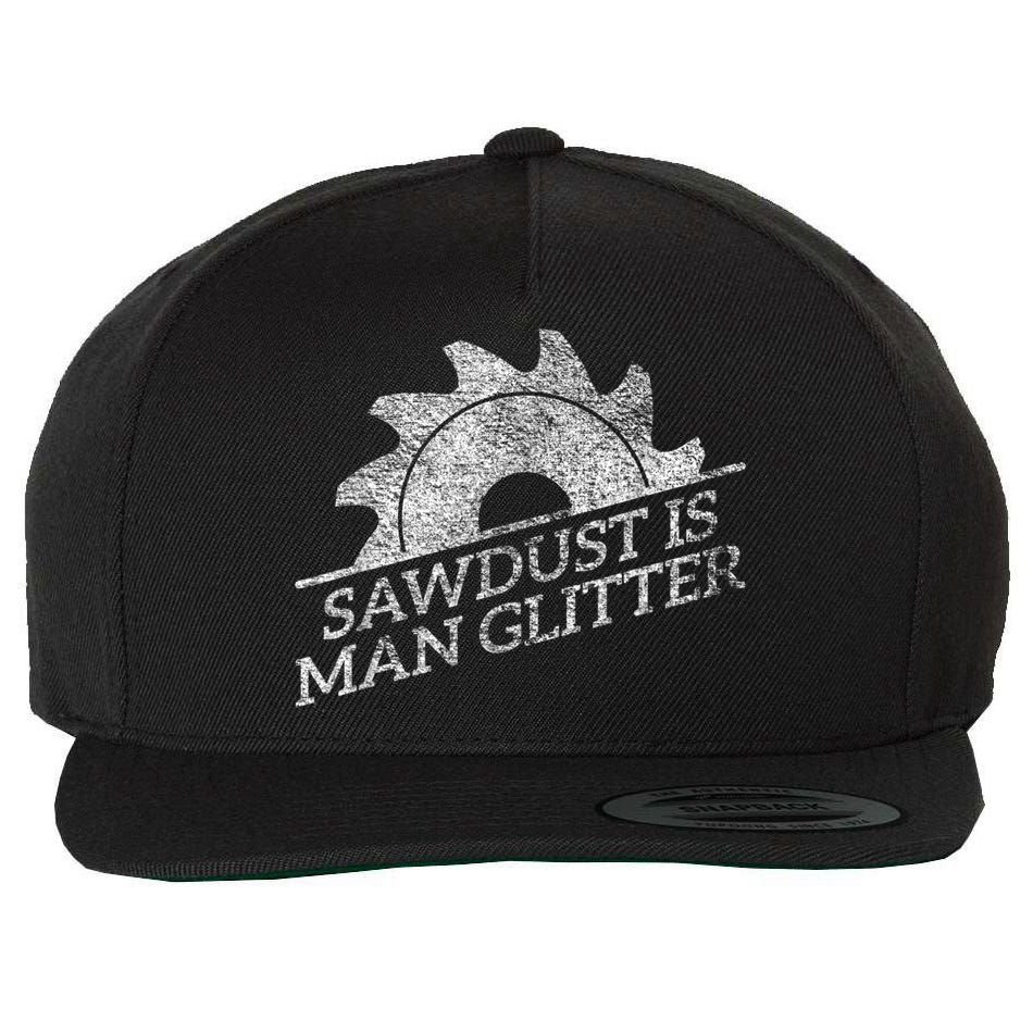 SAWDUST IS MAN GLITTER LUMBERJACK WOOD WORKER CARPENTER Wool Snapback Cap