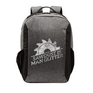 SAWDUST IS MAN GLITTER LUMBERJACK WOOD WORKER CARPENTER Vector Backpack