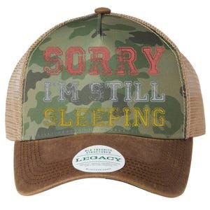 Sorry I M Still Sleeping Funny T Legacy Tie Dye Trucker Hat