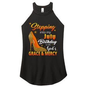 Stepping Into My July Birthday With God's Grace And Mercy Women's Perfect Tri Rocker Tank