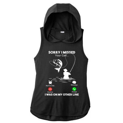 Sorry I Missed Your Call I Was On My Other Line Fishing Gift Ladies PosiCharge Tri-Blend Wicking Draft Hoodie Tank