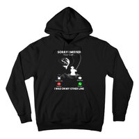 Sorry I Missed Your Call I Was On My Other Line Fishing Gift Hoodie