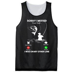 Sorry I Missed Your Call I Was On My Other Line Fishing Gift Mesh Reversible Basketball Jersey Tank