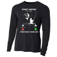 Sorry I Missed Your Call I Was On My Other Line Fishing Gift Cooling Performance Long Sleeve Crew