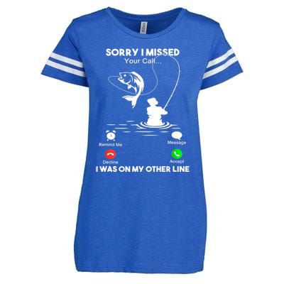 Sorry I Missed Your Call I Was On My Other Line Fishing Gift Enza Ladies Jersey Football T-Shirt