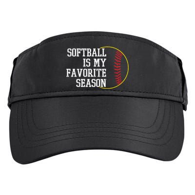 Softball Is My Favorite Season Adult Drive Performance Visor