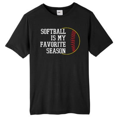 Softball Is My Favorite Season Tall Fusion ChromaSoft Performance T-Shirt