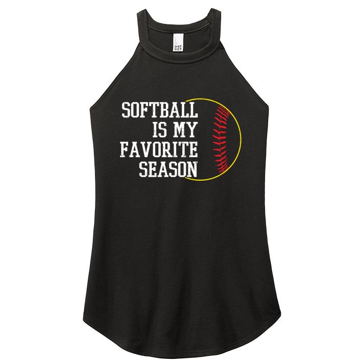 Softball Is My Favorite Season Women's Perfect Tri Rocker Tank