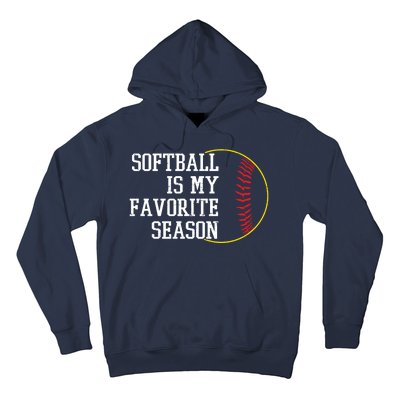 Softball Is My Favorite Season Hoodie