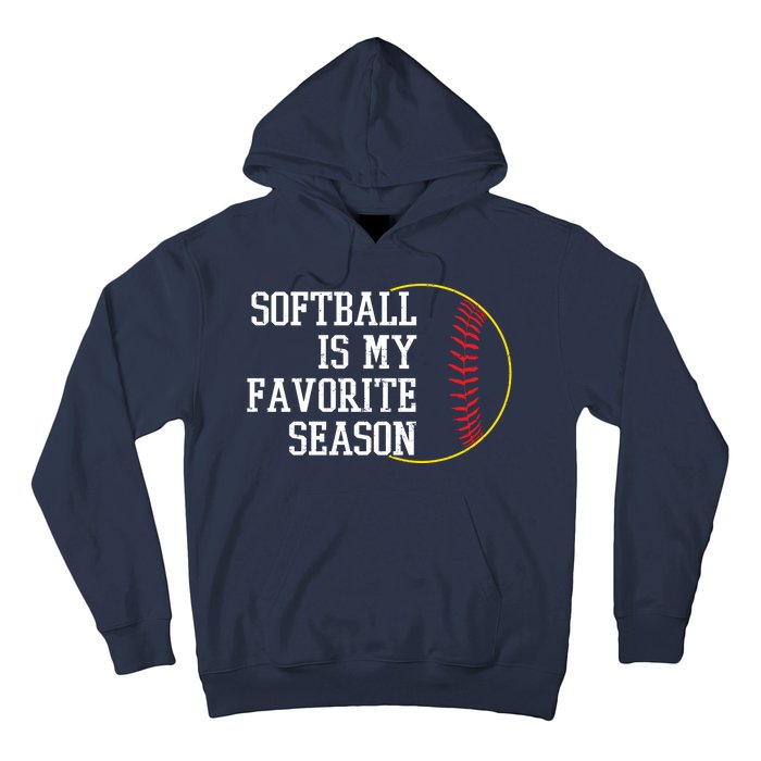 Softball Is My Favorite Season Hoodie