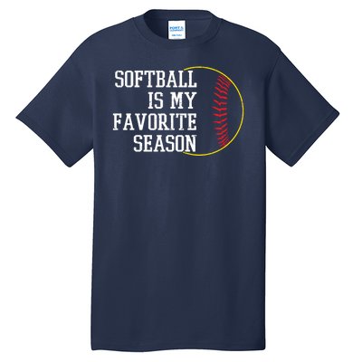 Softball Is My Favorite Season Tall T-Shirt