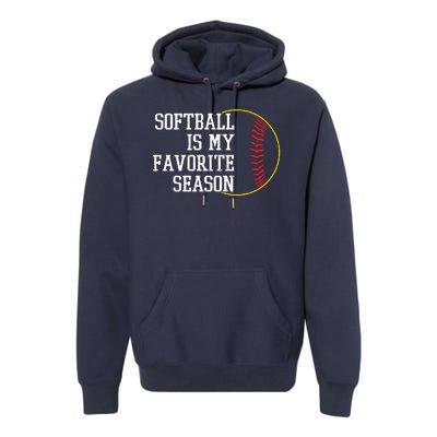 Softball Is My Favorite Season Premium Hoodie