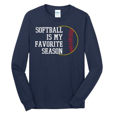 Softball Is My Favorite Season Tall Long Sleeve T-Shirt