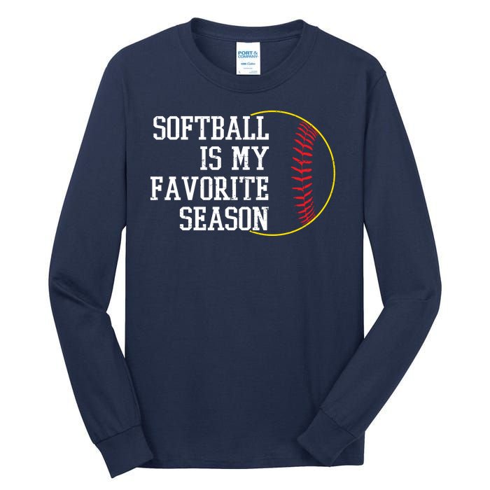 Softball Is My Favorite Season Tall Long Sleeve T-Shirt