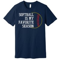 Softball Is My Favorite Season Premium T-Shirt