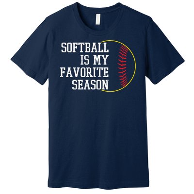 Softball Is My Favorite Season Premium T-Shirt