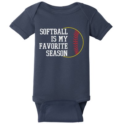 Softball Is My Favorite Season Baby Bodysuit