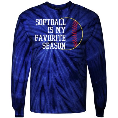 Softball Is My Favorite Season Tie-Dye Long Sleeve Shirt