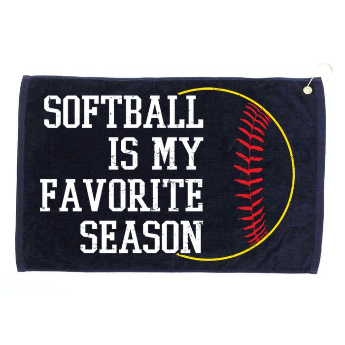 Softball Is My Favorite Season Grommeted Golf Towel