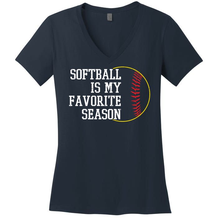 Softball Is My Favorite Season Women's V-Neck T-Shirt