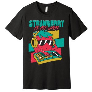 Strawberry Is My Jam Premium T-Shirt