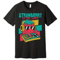 Strawberry Is My Jam Premium T-Shirt