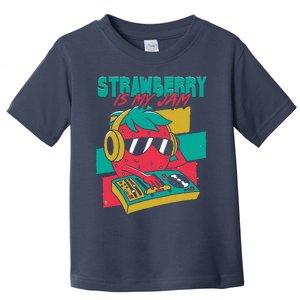 Strawberry Is My Jam Toddler T-Shirt