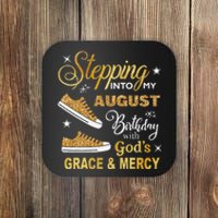 Stepping Into My August Birthday With GodS Grace & Mercy Coaster