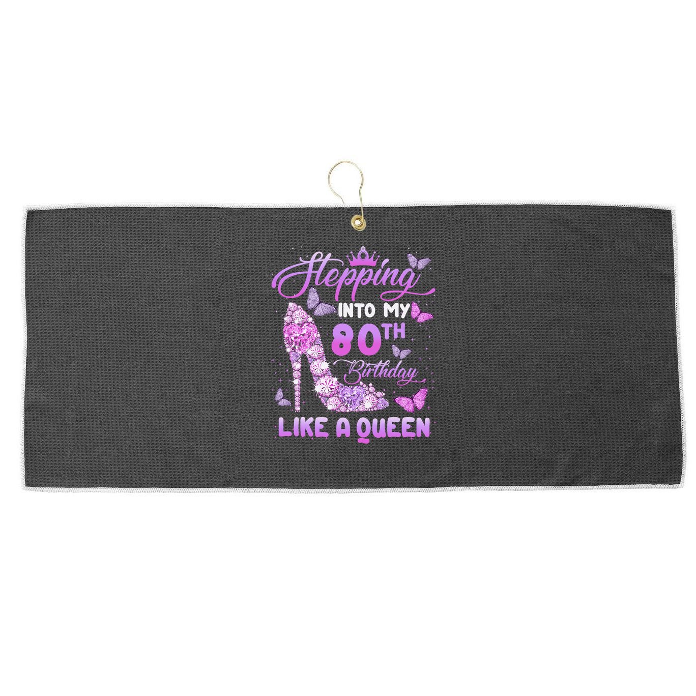 Stepping Into My 80th Birthday Diamond Crown Large Microfiber Waffle Golf Towel