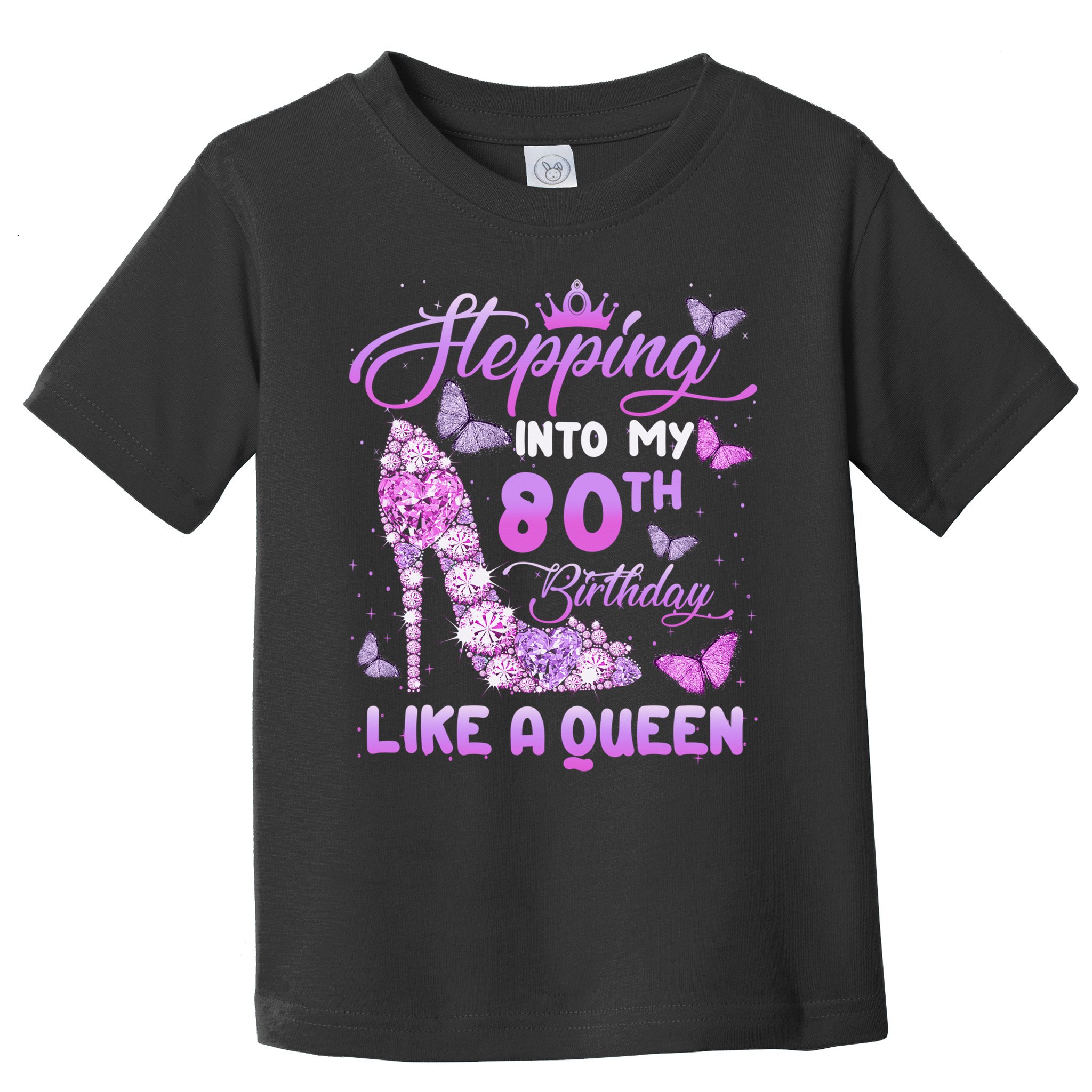 Stepping Into My 80th Birthday Diamond Crown Toddler T-Shirt