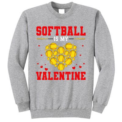 Softball Is My Valentine Softball Heart Softball Lover Gifts Tall Sweatshirt