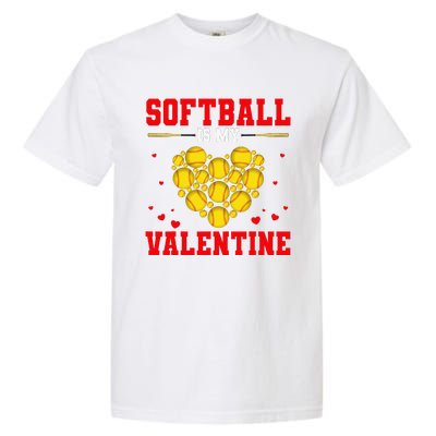 Softball Is My Valentine Softball Heart Softball Lover Gifts Garment-Dyed Heavyweight T-Shirt