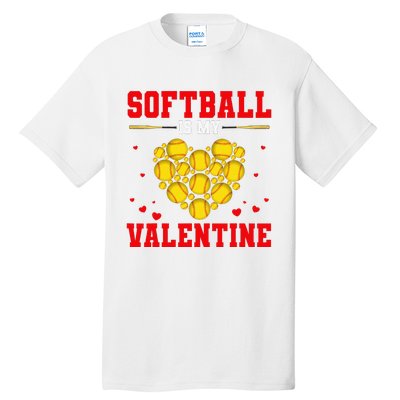 Softball Is My Valentine Softball Heart Softball Lover Gifts Tall T-Shirt