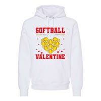 Softball Is My Valentine Softball Heart Softball Lover Gifts Premium Hoodie