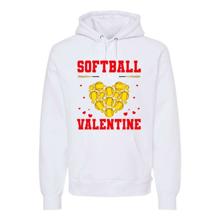 Softball Is My Valentine Softball Heart Softball Lover Gifts Premium Hoodie