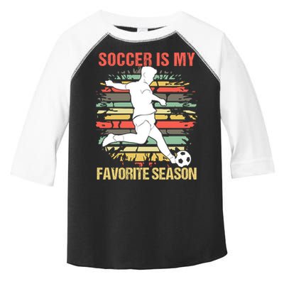 Soccer Is My Favorite Season Vintage Funny Soccer Gift Toddler Fine Jersey T-Shirt