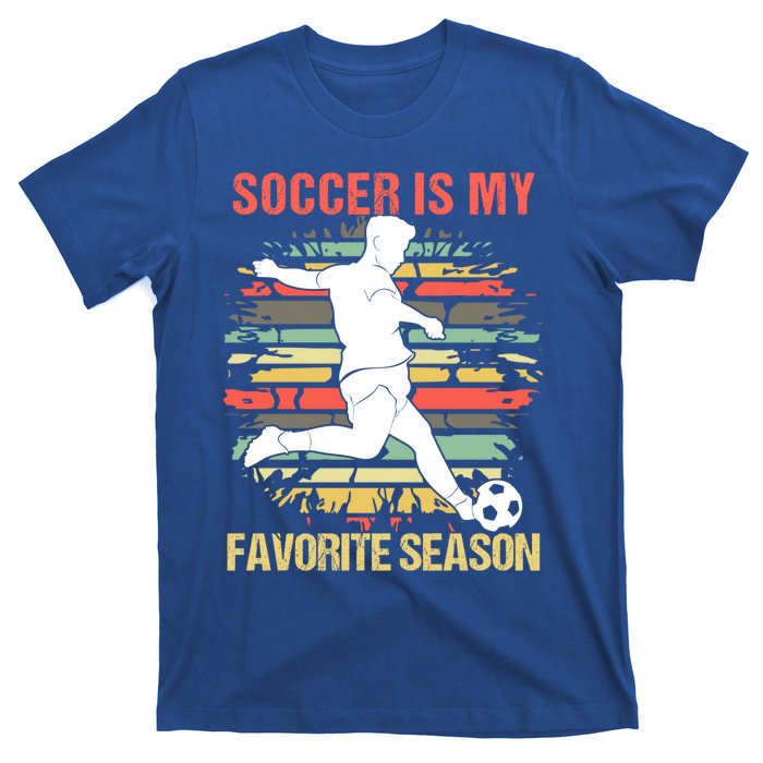 Soccer Is My Favorite Season Vintage Funny Soccer Gift T-Shirt