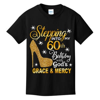 Stepping into my 60th birthday with God's grace & Mercy Kids T-Shirt