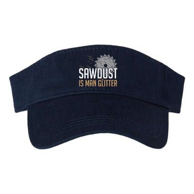 Sawdust Is Man Woodworking Fathers Day Valucap Bio-Washed Visor