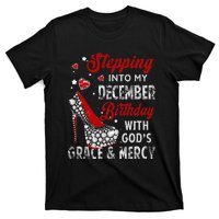 Stepping Into My December Birthday With Gods Grace and Mercy T-Shirt