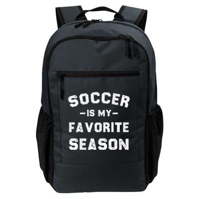 Soccer Is My Favorite Season Daily Commute Backpack