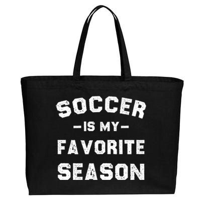 Soccer Is My Favorite Season Cotton Canvas Jumbo Tote