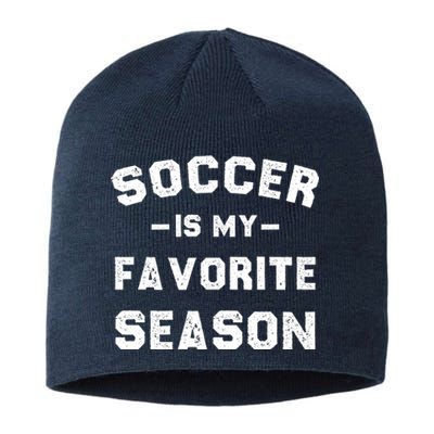 Soccer Is My Favorite Season Sustainable Beanie