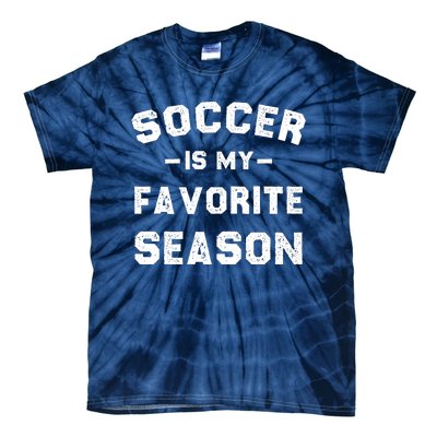 Soccer Is My Favorite Season Tie-Dye T-Shirt