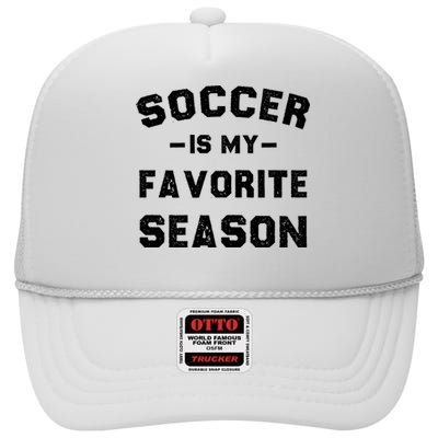 Soccer Is My Favorite Season High Crown Mesh Back Trucker Hat